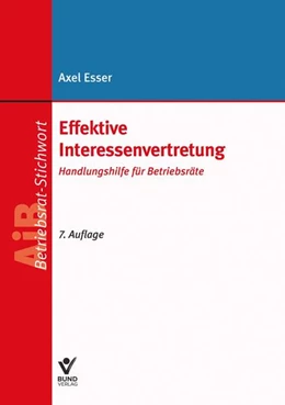 Abbildung von Esser | Effektive Interessenvertretung | 7. Auflage | 2022 | beck-shop.de