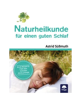 Abbildung von Süßmuth | Naturheilkunde für einen guten Schlaf | 1. Auflage | 2022 | beck-shop.de