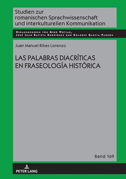 Abbildung von Ribes Lorenzo | LAS PALABRAS DIACRÍTICAS EN FRASEOLOGÍA HISTÓRICA | 1. Auflage | 2022 | beck-shop.de