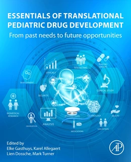 Abbildung von Gasthuys / Allegaert | Essentials of Translational Pediatric Drug Development | 1. Auflage | 2024 | beck-shop.de