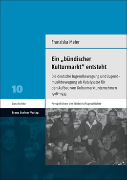 Abbildung von Meier | Ein „bündischer Kulturmarkt“ entsteht | 1. Auflage | 2022 | 10 | beck-shop.de