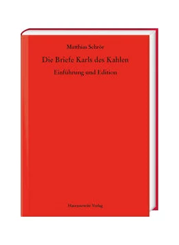 Abbildung von Schrör | Die Briefe Karls des Kahlen | 1. Auflage | 2022 | 69 | beck-shop.de