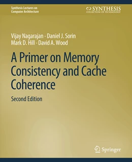 Abbildung von Nagarajan / Sorin | A Primer on Memory Consistency and Cache Coherence, Second Edition | 1. Auflage | 2020 | beck-shop.de