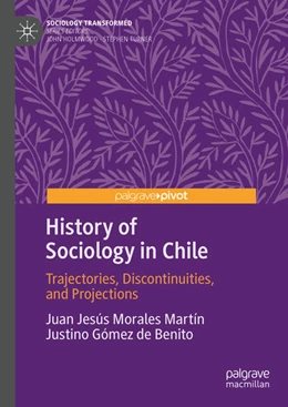 Abbildung von Morales Martín / Gómez de Benito | History of Sociology in Chile | 1. Auflage | 2022 | beck-shop.de