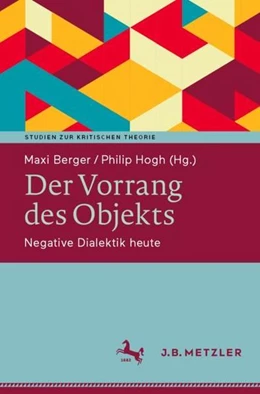 Abbildung von Berger / Hogh | Der Vorrang des Objekts | 1. Auflage | 2023 | beck-shop.de