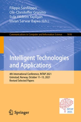Abbildung von Sanfilippo / Granmo | Intelligent Technologies and Applications | 1. Auflage | 2022 | beck-shop.de