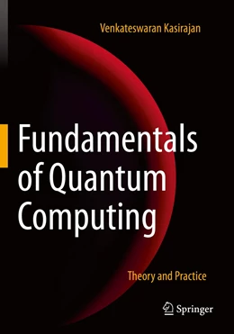 Abbildung von Kasirajan | Fundamentals of Quantum Computing | 1. Auflage | 2022 | beck-shop.de
