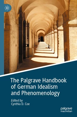 Abbildung von Coe | The Palgrave Handbook of German Idealism and Phenomenology | 1. Auflage | 2022 | beck-shop.de