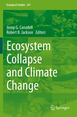 Abbildung von Canadell / Jackson | Ecosystem Collapse and Climate Change | 1. Auflage | 2022 | 241 | beck-shop.de