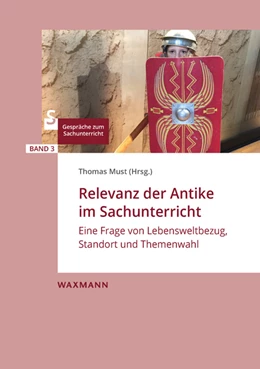 Abbildung von Must | Relevanz der Antike im Sachunterricht | 1. Auflage | 2022 | 3 | beck-shop.de