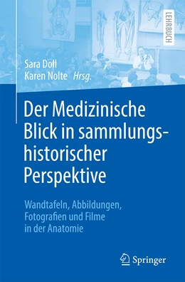 Abbildung von Doll / Nolte | Der Medizinische Blick in sammlungshistorischer Perspektive | 1. Auflage | 2024 | beck-shop.de