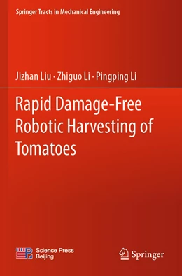 Abbildung von Liu / Li | Rapid Damage-Free Robotic Harvesting of Tomatoes | 1. Auflage | 2022 | beck-shop.de