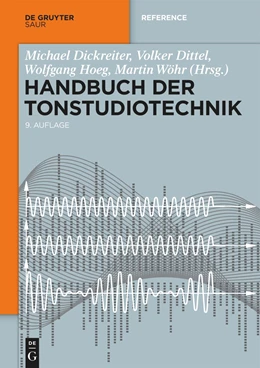 Abbildung von Dickreiter / Dittel | Handbuch der Tonstudiotechnik | 9. Auflage | 2023 | beck-shop.de