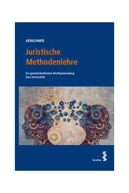 Abbildung von Kerschner | Juristische Methodenlehre | 1. Auflage | 2022 | beck-shop.de
