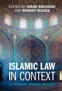Abbildung von Anchassi / Gleave | Islamic Law in Context | 1. Auflage | 2024 | beck-shop.de