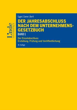 Abbildung von Egger / Bertl | Der Jahresabschluss nach dem Unternehmensgesetzbuch, Band 1 | 18. Auflage | 2022 | beck-shop.de