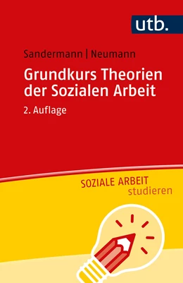Abbildung von Sandermann / Neumann | Grundkurs Theorien der Sozialen Arbeit | 2. Auflage | 2022 | beck-shop.de