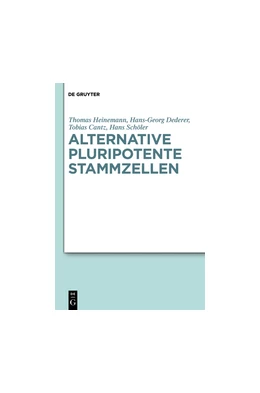 Abbildung von Heinemann / Dederer | Alternative pluripotente Stammzellen | 1. Auflage | 2023 | beck-shop.de