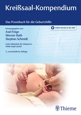 Abbildung von Feige / Rath | Kreißsaal-Kompendium | 3. Auflage | 2022 | beck-shop.de