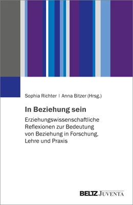 Abbildung von Richter / Bitzer | In Beziehung sein | 1. Auflage | 2022 | beck-shop.de