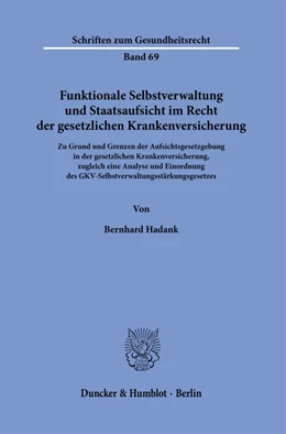Abbildung von Hadank | Funktionale Selbstverwaltung und Staatsaufsicht im Recht der gesetzlichen Krankenversicherung. | 1. Auflage | 2022 | 69 | beck-shop.de