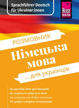 Abbildung von Bingel / Ohinska | Reise Know-How Sprachführer Deutsch für Ukrainer:innen / Rosmownyk - Nimezka mowa dlja ukrajinziw | 1. Auflage | 2022 | beck-shop.de