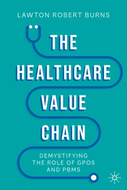 Abbildung von Burns | The Healthcare Value Chain | 1. Auflage | 2022 | beck-shop.de
