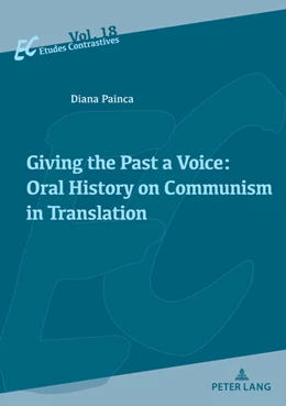 Abbildung von Painca | Giving the Past a Voice: Oral History on Communism in Translation | 1. Auflage | 2022 | beck-shop.de