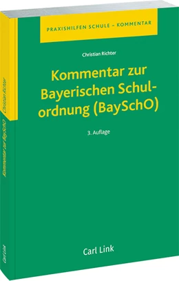 Abbildung von Richter | Kommentar zur Bayerischen Schulordnung (BaySchO) | 3. Auflage | 2023 | beck-shop.de