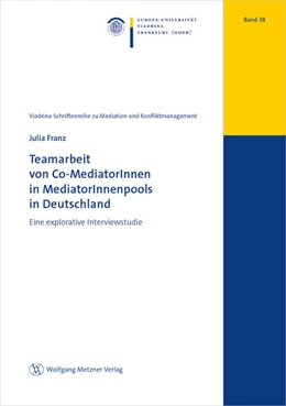 Abbildung von Franz | Teamarbeit von Co-MediatorInnen in MediatorInnenpools in Deutschland | 1. Auflage | 2022 | beck-shop.de