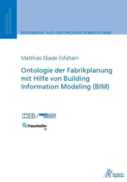 Abbildung von Ebade Esfahani | Ontologie der Fabrikplanung mit Hilfe von Building Information Modeling (BIM) | 1. Auflage | 2022 | beck-shop.de