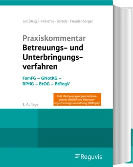Abbildung von Bartels / Jox | Praxiskommentar Betreuungs- und Unterbringungsverfahren | 5. Auflage | 2024 | beck-shop.de