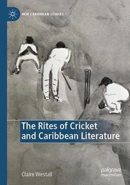Abbildung von Westall | The Rites of Cricket and Caribbean Literature | 1. Auflage | 2022 | beck-shop.de