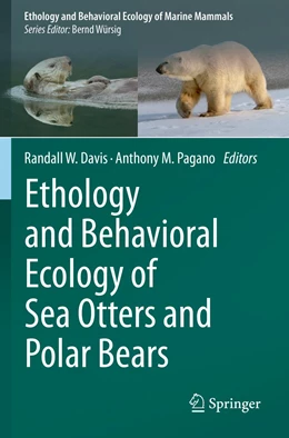 Abbildung von Davis / Pagano | Ethology and Behavioral Ecology of Sea Otters and Polar Bears | 1. Auflage | 2022 | beck-shop.de