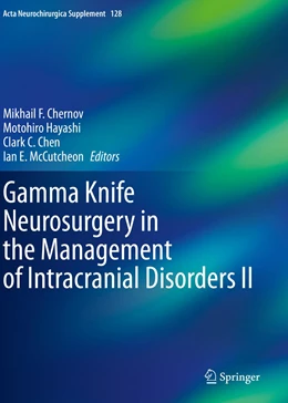 Abbildung von Chernov / Hayashi | Gamma Knife Neurosurgery in the Management of Intracranial Disorders II | 1. Auflage | 2022 | 128 | beck-shop.de
