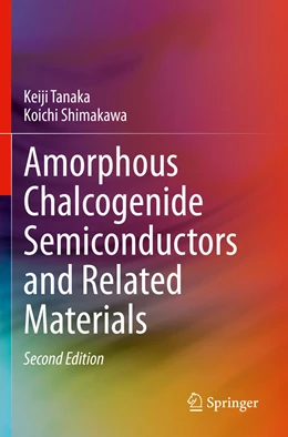 Abbildung von Tanaka / Shimakawa | Amorphous Chalcogenide Semiconductors and Related Materials | 2. Auflage | 2022 | beck-shop.de