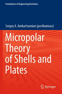 Abbildung von Ambartsumian (posthumous) | Micropolar Theory of Shells and Plates | 1. Auflage | 2022 | beck-shop.de