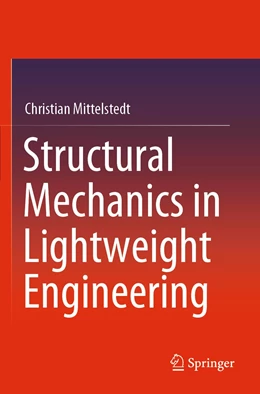 Abbildung von Mittelstedt | Structural Mechanics in Lightweight Engineering | 1. Auflage | 2022 | beck-shop.de