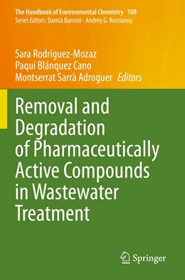 Abbildung von Rodriguez-Mozaz / Blánquez Cano | Removal and Degradation of Pharmaceutically Active Compounds in Wastewater Treatment | 1. Auflage | 2022 | 108 | beck-shop.de