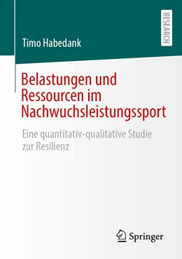 Abbildung von Habedank | Belastungen und Ressourcen im Nachwuchsleistungssport | 1. Auflage | 2022 | beck-shop.de