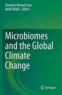 Abbildung von Lone / Malik | Microbiomes and the Global Climate Change | 1. Auflage | 2022 | beck-shop.de