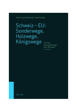 Abbildung von Heer / Heidelberger | Schweiz – EU: Sonderwege, Holzwege, Königswege | 1. Auflage | 2022 | beck-shop.de