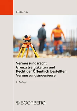 Abbildung von Kriesten | Vermessungsrecht, Grenzstreitigkeiten und Recht der Öffentlich bestellten Vermessungsingenieure | 2. Auflage | 2022 | beck-shop.de