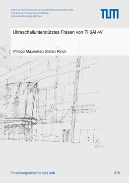 Abbildung von Rinck | Ultraschallunterstütztes Fräsen von Ti 6Al 4V | 1. Auflage | 2022 | 376 | beck-shop.de