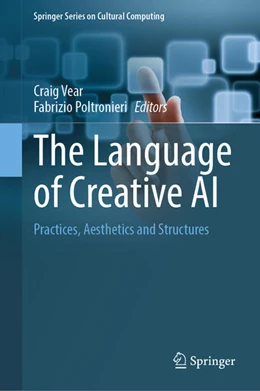 Abbildung von Vear / Poltronieri | The Language of Creative AI | 1. Auflage | 2022 | beck-shop.de