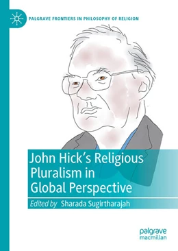 Abbildung von Sugirtharajah | John Hick's Religious Pluralism in Global Perspective | 1. Auflage | 2023 | beck-shop.de