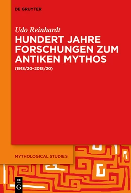 Abbildung von Reinhardt | Hundert Jahre Forschungen zum antiken Mythos (1918/20-2018/20) | 1. Auflage | 2022 | beck-shop.de