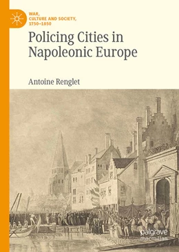 Abbildung von Renglet | Policing Cities in Napoleonic Europe | 1. Auflage | 2022 | beck-shop.de