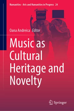 Abbildung von Andreica | Music as Cultural Heritage and Novelty | 1. Auflage | 2022 | beck-shop.de