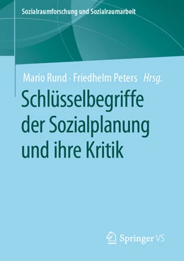 Abbildung von Rund / Peters | Schlüsselbegriffe der Sozialplanung und ihre Kritik | 1. Auflage | 2022 | beck-shop.de